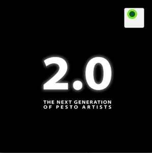 Various - 2.0 - The Next Generation Of Pesto Artists album cover