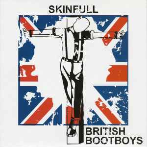 Skinfull - British Bootboys