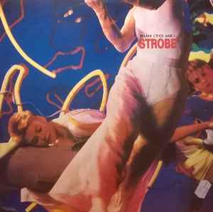 Strobe (6) - Run (To Me) album cover