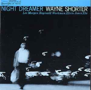 Wayne Shorter – Night Dreamer (1964, Vinyl) - Discogs