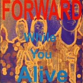 Forward – Just Go Forward To Death (2000, CD) - Discogs