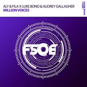 Million Voices - Aly & Fila X Luke Bond Feat.  Audrey Gallagher