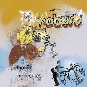 Potholes In Our Molecules - Robust