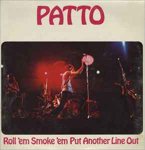 Patto (2) - Roll 'Em Smoke 'Em Put Another Line Out