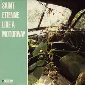 Saint Etienne - Like A Motorway album cover