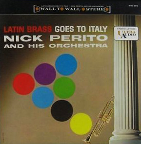 Album herunterladen Nick Perito And His Orchestra - Latin Brass Goes To Italy