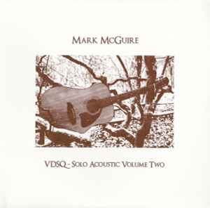 VDSQ - Solo Acoustic Volume Two - Mark McGuire
