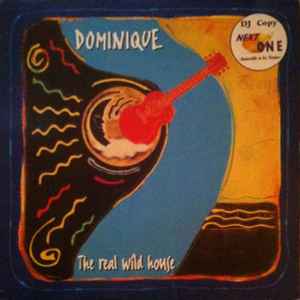 Pochette de l'album Dominique - The Real Wild House