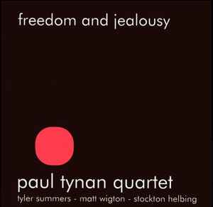 Paul Tynan - Freedom and Jealousy album cover