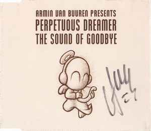 The Sound Of Goodbye - Armin Van Buuren Presents Perpetuous Dreamer