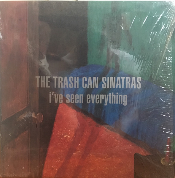 The Trash Can Sinatras - I've Seen Everything | Releases | Discogs