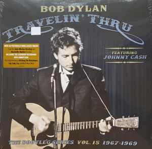 Travelin' Thru (The Bootleg Series Vol. 15 1967–1969) - Bob Dylan Featuring Johnny Cash