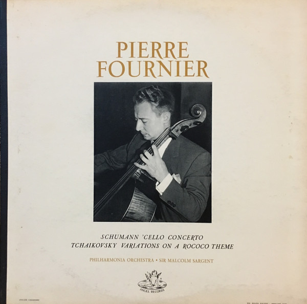 baixar álbum Pierre Fournier Philharmonia Orchestra Sir Malcolm Sargent - Schumann Cello Concerto In A Minor Tchaikovsky Variations On A Rococo Theme