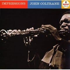 John Coltrane – Impressions (1965, Gatefold, Vinyl) - Discogs