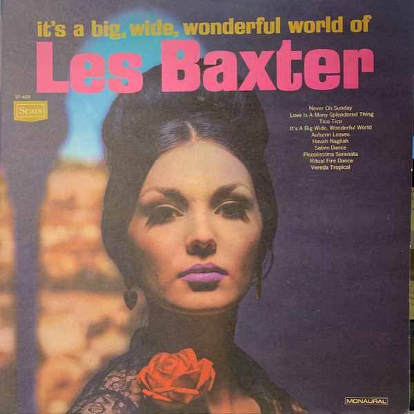 télécharger l'album Les Baxter - Its A Big Wide Wonderful World Of Les Baxter
