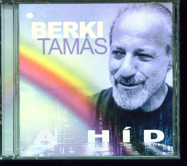 ladda ner album Berki Tamás - A Híd