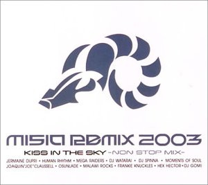 Misia – Misia Remix 2003 Kiss In The Sky (Non Stop Mix) (2002, CD