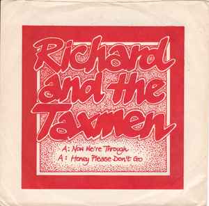 Richard And The Taxmen - Now We're Through album cover