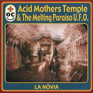 Acid Mothers Temple & The Melting Paraiso UFO - La Nòvia
