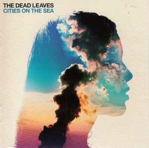 The Dead Leaves - Cities On The Sea album cover