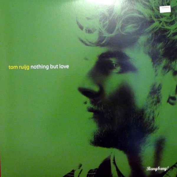 descargar álbum Tom Ruijg - Nothing But Love