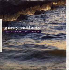 Gerry Rafferty - Shipyard Town album cover