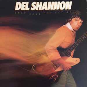 Del Shannon - Drop Down And Get Me album cover