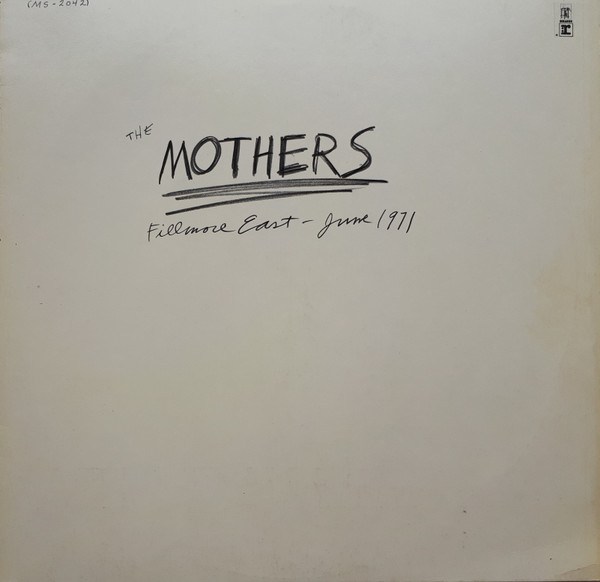 Обложка конверта виниловой пластинки The Mothers - Fillmore East - June 1971