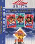 Cover of A League Of Their Own (Music From The Motion Picture), 1992, Cassette