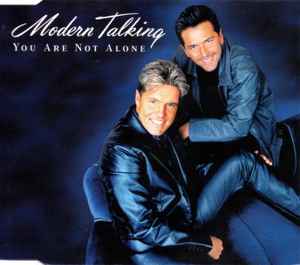 You Are Not Alone - Modern Talking