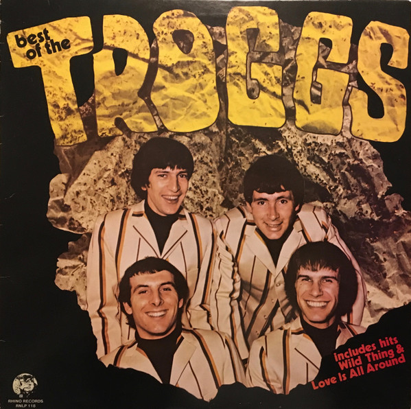 The Troggs – Best Of The Troggs (1984, Vinyl) - Discogs