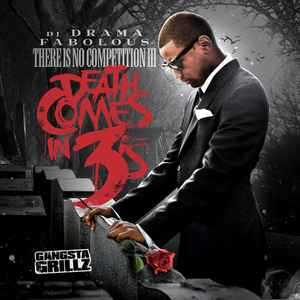 DJ Drama - There Is No Competition III (Death Comes In 3's)