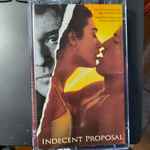 Cover of Indecent Proposal (Music Taken From The Original Motion Picture Soundtrack), 1993, Cassette