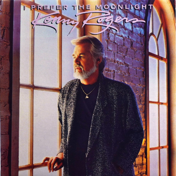 Kenny Rogers – I Prefer The Moonlight (1987, Vinyl) - Discogs