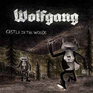 Wolfgang (36) - Castle In The Woods