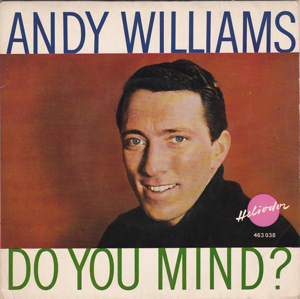 ladda ner album Andy Williams - Do You Mind
