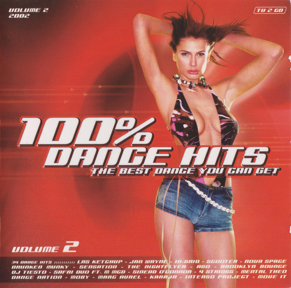100% Dance Hits (The Best Dance You Can Get) Volume 2 2002 (2002 