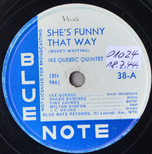 Ike Quebec Quintet – She's Funny That Way / Indiana (1944