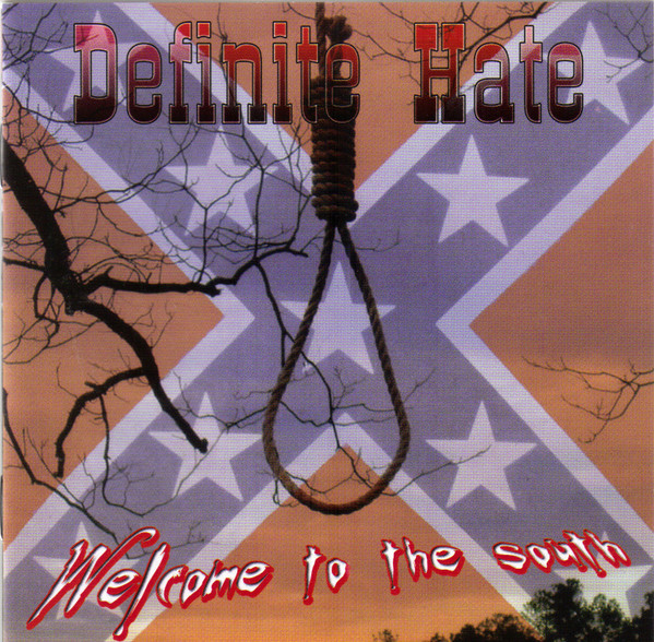Definite Hate Welcome To The South (2005, - Discogs