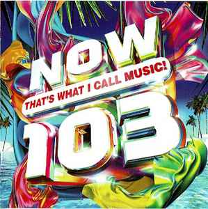 Various - Now That's What I Call Music! 103 album cover