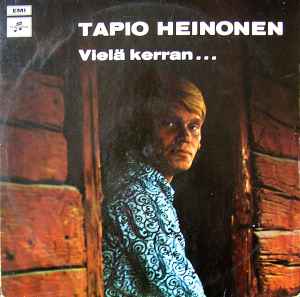 Tapio Heinonen – Vielä Kerran... (1971, Vinyl) - Discogs
