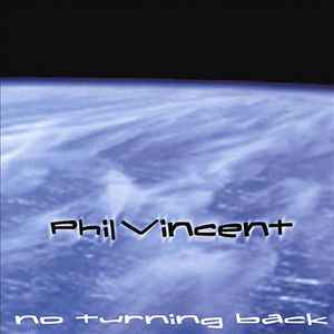 Phil Vincent - No Turning Back Album-Cover