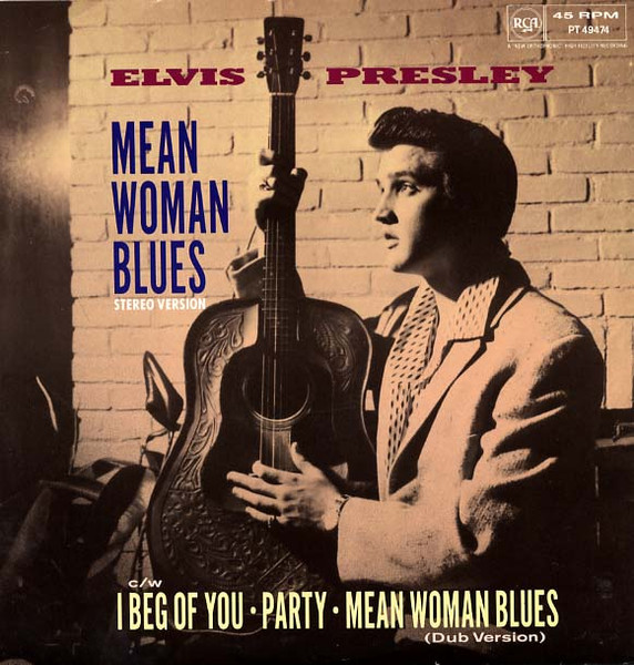 Elvis Presley - Mean Woman Blues | Releases | Discogs