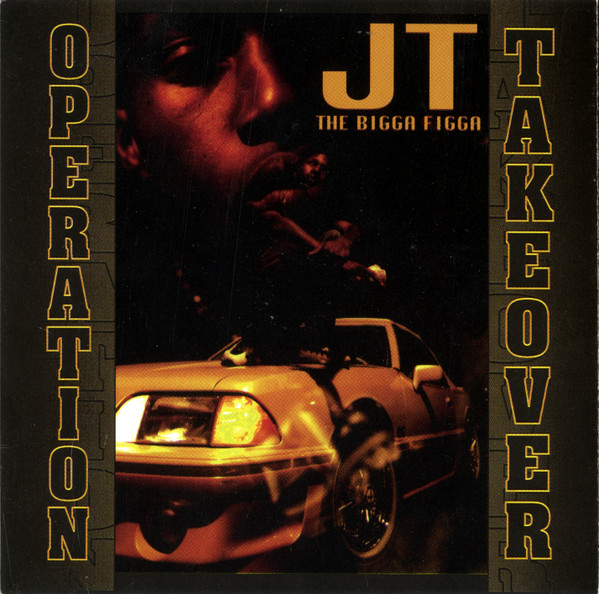 JT The Bigga Figga – Operation Takeover (1996, CD) - Discogs