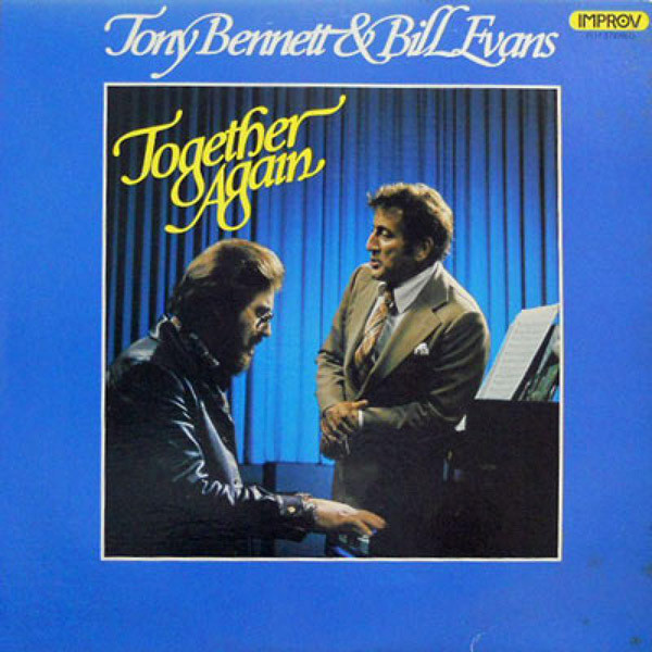 Tony Bennett and Bill Evans - Together Again | Releases | Discogs