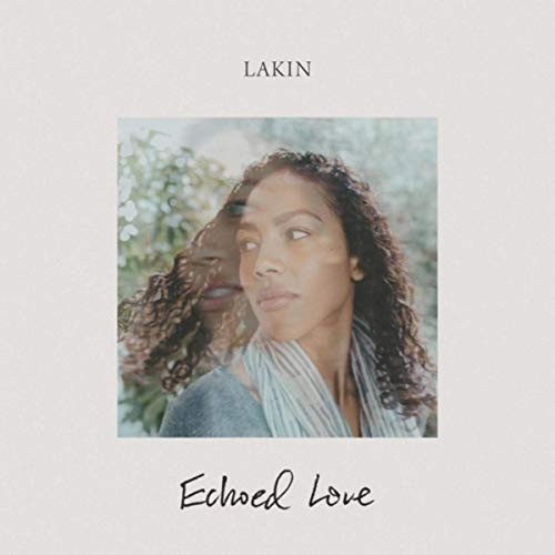 baixar álbum Lakin - Echoed Love