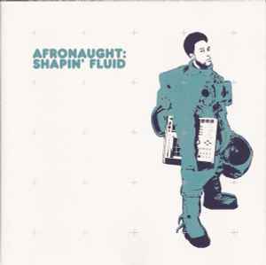 Afronaught - Shapin' Fluid