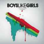 Boys Like Girls / Boys Like Girls