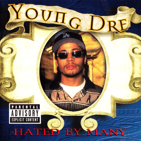 Young Dre – Hated By Many (1997, CD) - Discogs