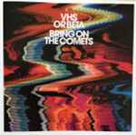 Cover of Bring On The Comets, 2007-08-28, CD